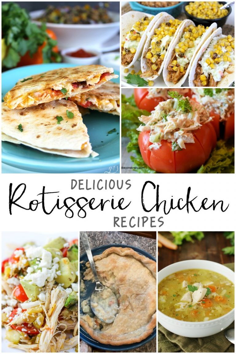 Delicious Rotisserie Chicken Recipes